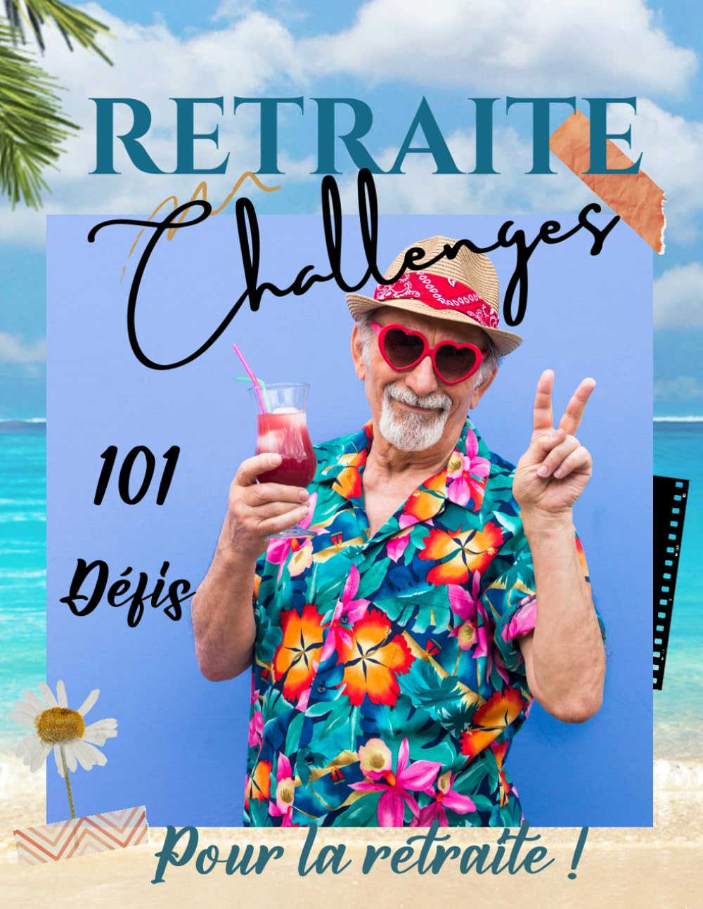 ler totalmente Retraite Challenges: Cadeau pot de départ d'un collègue homme humour | Espace livre d'or pour lancer des défis et 100 pages Activités, idées,... la fin d'une longue carrière (French Edition)