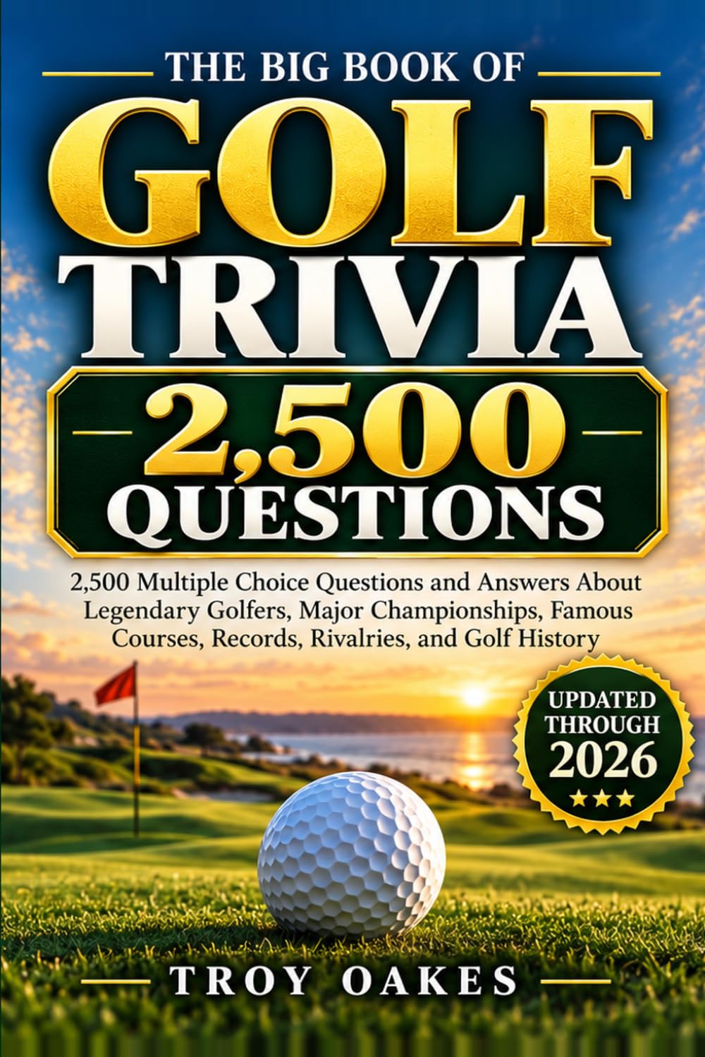 capítulo por capítulo baixar The Big Book of Golf Trivia: 2500 Multiple Choice Questions and Answers About Legendary Golfers, Major Championships, Famous Courses, Records, Rivalries, and Golf History