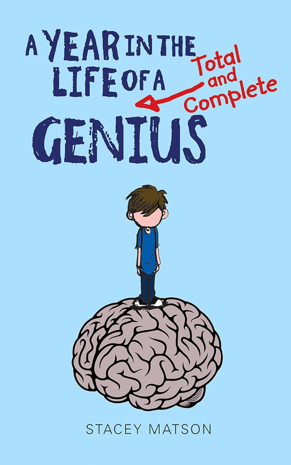 ler totalmente A Year in the Life of a Total and Complete Genius (English Edition)