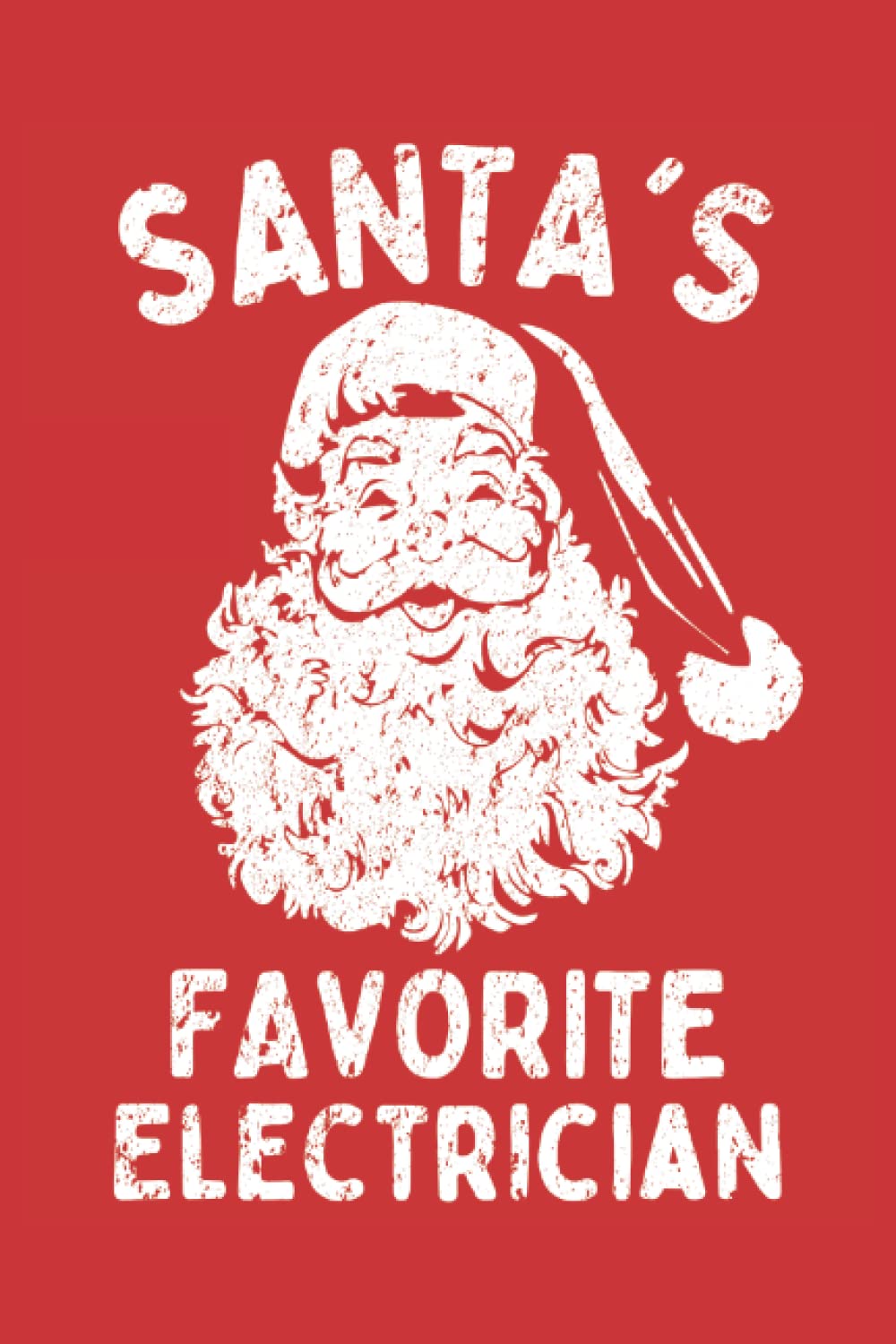 ler totalmente Santas favorite electrician funny christmas saying: 6"x9", Notes, Notebook, Journal, Diary, 120 Pages lined, Paperback Cover