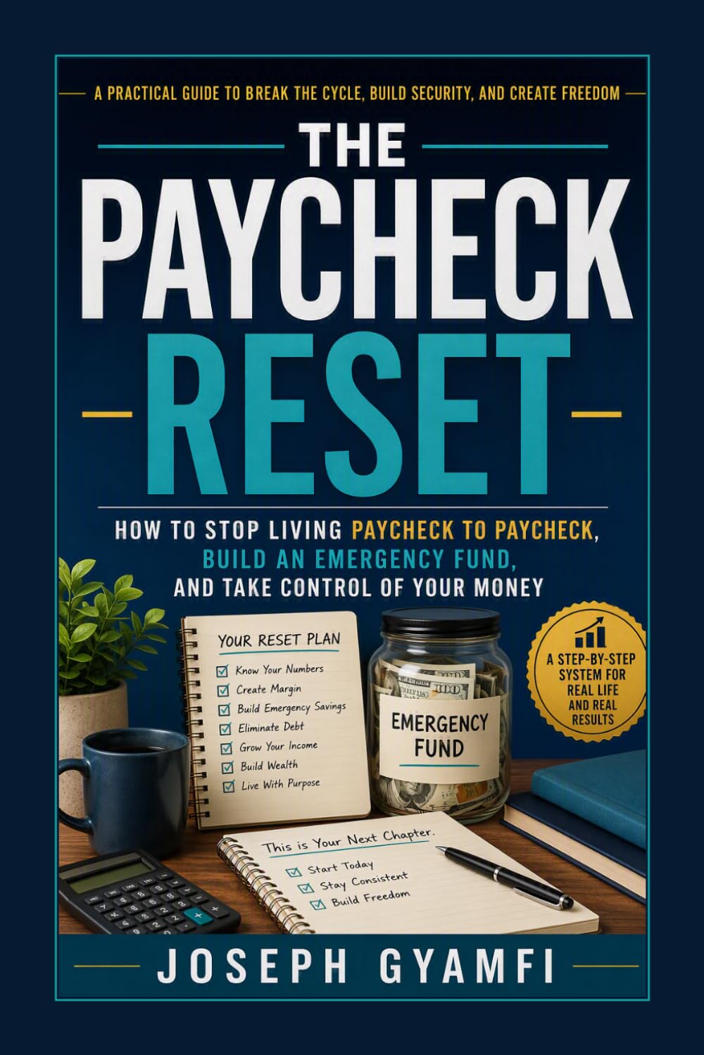 The Paycheck Reset: How to Stop Living Paycheck to Paycheck, Build an Emergency Fund, and Take Control of Your Money baixar o livro de graça