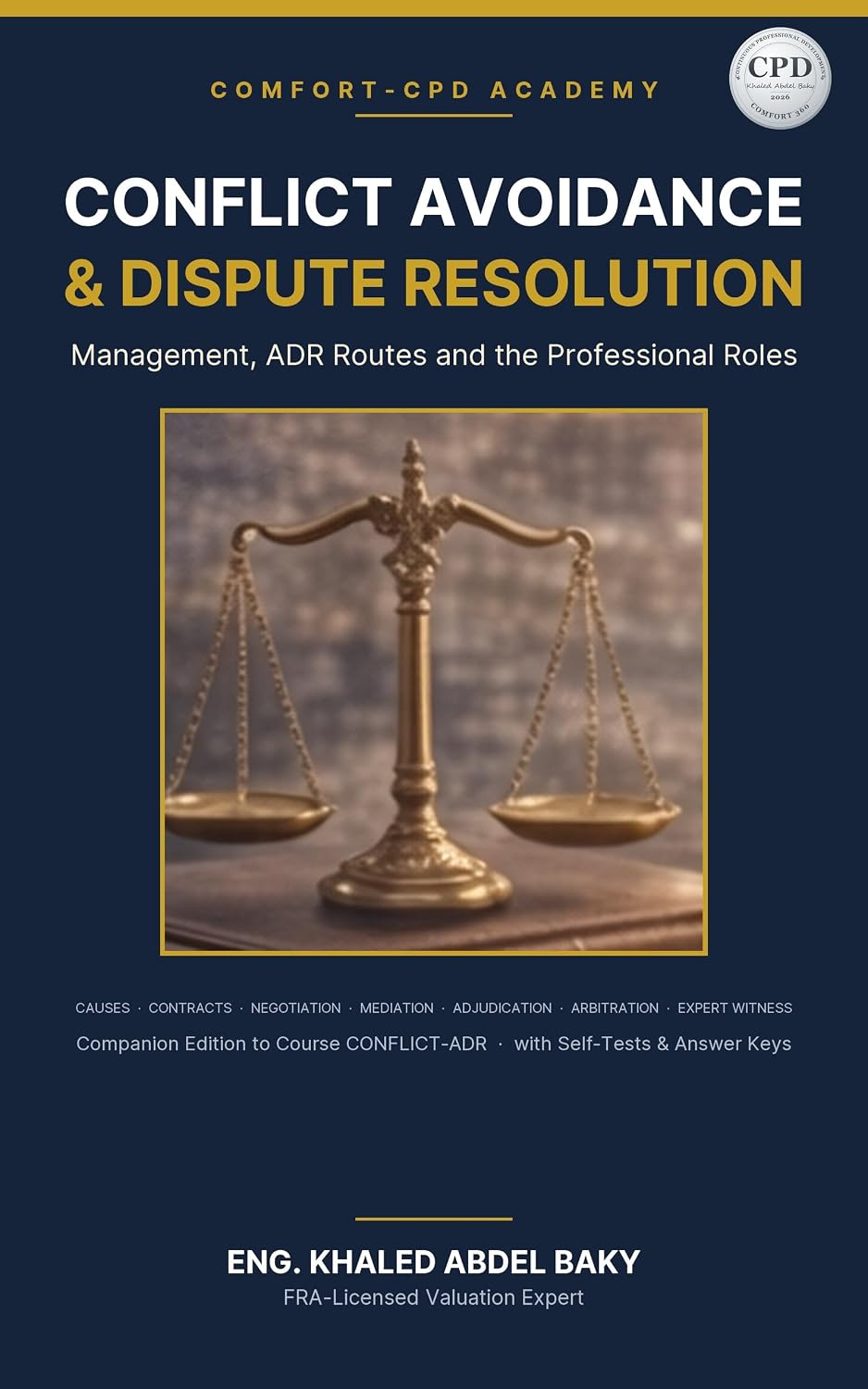 Conflict Avoidance, Management and Dispute Resolution: Negotiation, Mediation, Adjudication and Expert-Witness Practice (Comfort Valuation Library) (English Edition) baixar livro de graça