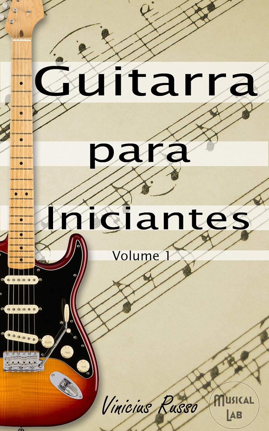 Guitarra Para Iniciantes: Volume 1 baixar o livro de graça