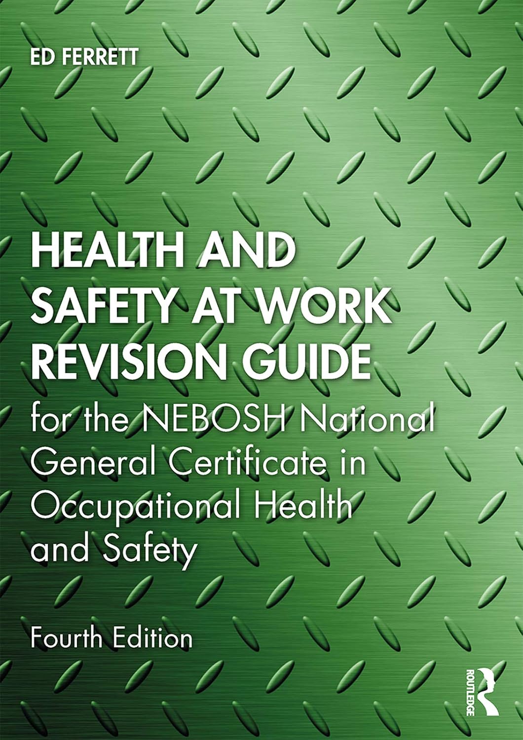 ler totalmente Health and Safety at Work Revision Guide: for the NEBOSH National General Certificate in Occupational Health and Safety (English Edition)