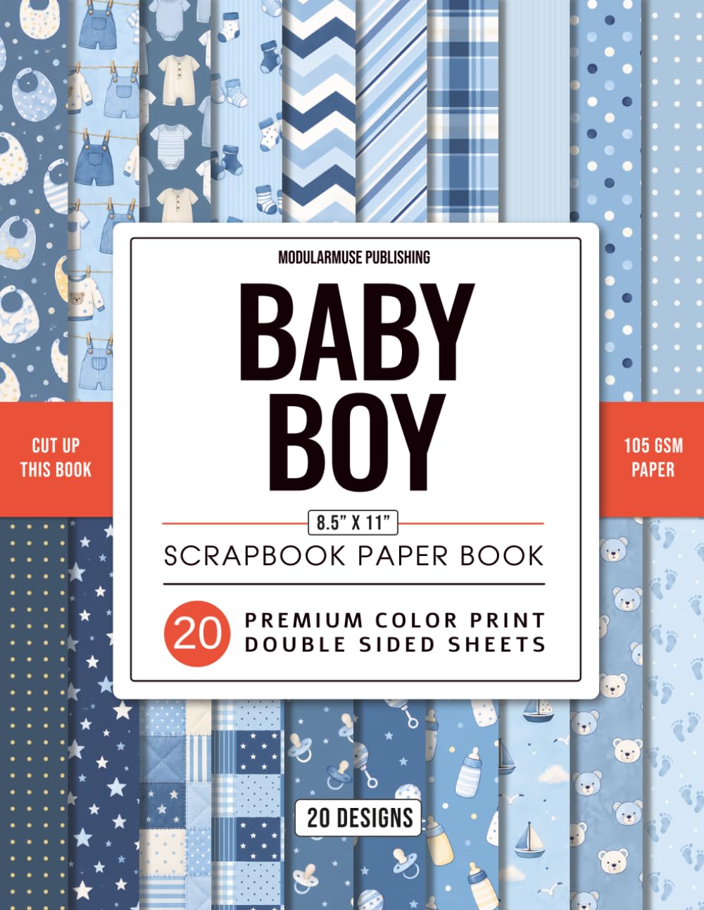 Baby Boy: Premium Color Scrapbook Paper Book – 20 Double-Sided Sheets, 20 Designs baixar o livro de graça