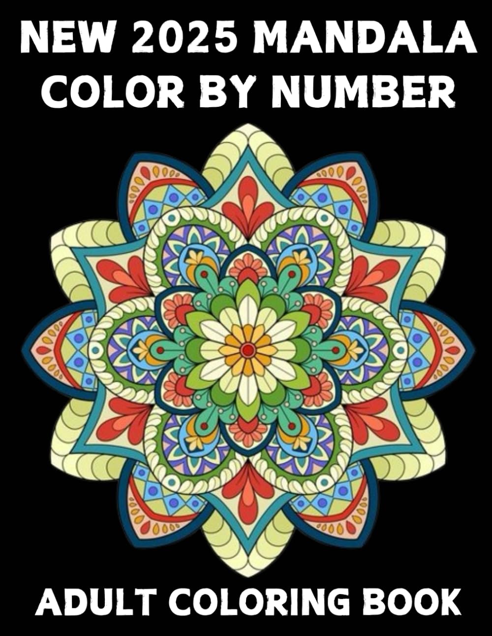 2025 New Mandala Color By Number Adult Coloring Book: 2025 New Mandala Color By Number Mandala Color By Number Coloring Book for Adults with Beautiful 50 Designs baixar o livro de graça