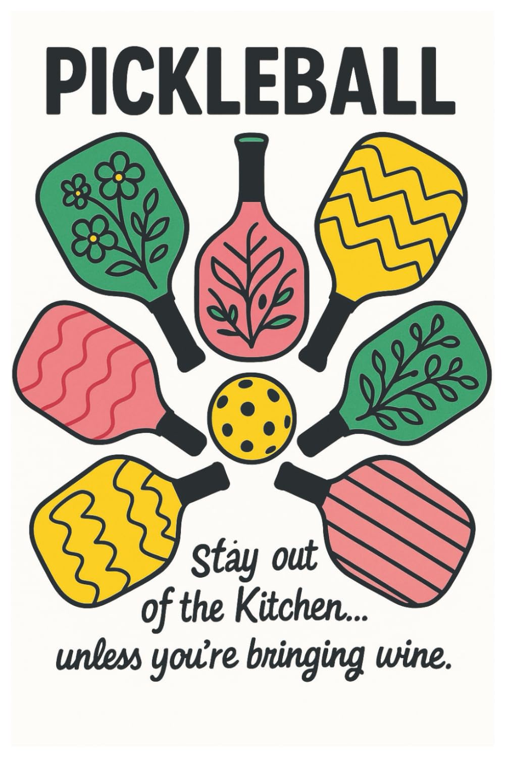 capítulo por capítulo baixar PICKLEBALL - Stay Out of the Kitchen... Unless You're Bringing Wine.: 120 lined pages for journaling, notes, game tracking, and planning – 6 x 9... Cover – Perfect Gift for Pickleball Players.
