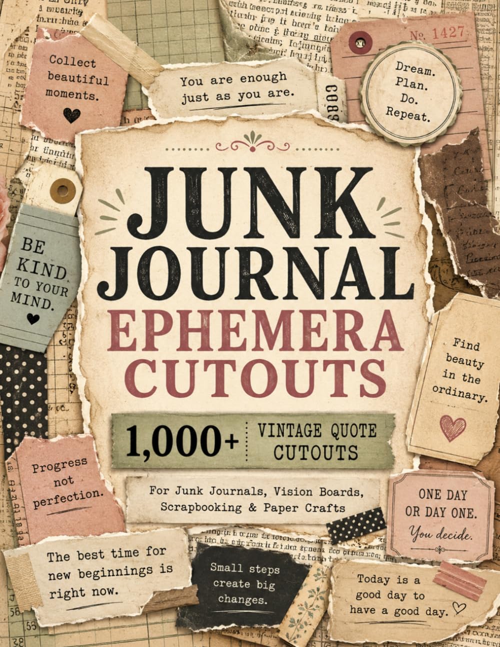ler totalmente Junk Journal Ephemera Cutouts: 1,000+ Vintage Paper Ephemera, Quote Cutout Images and Newspaper-Style Cutouts for Vision Boards, Scrapbooking and Mixed Media Collage