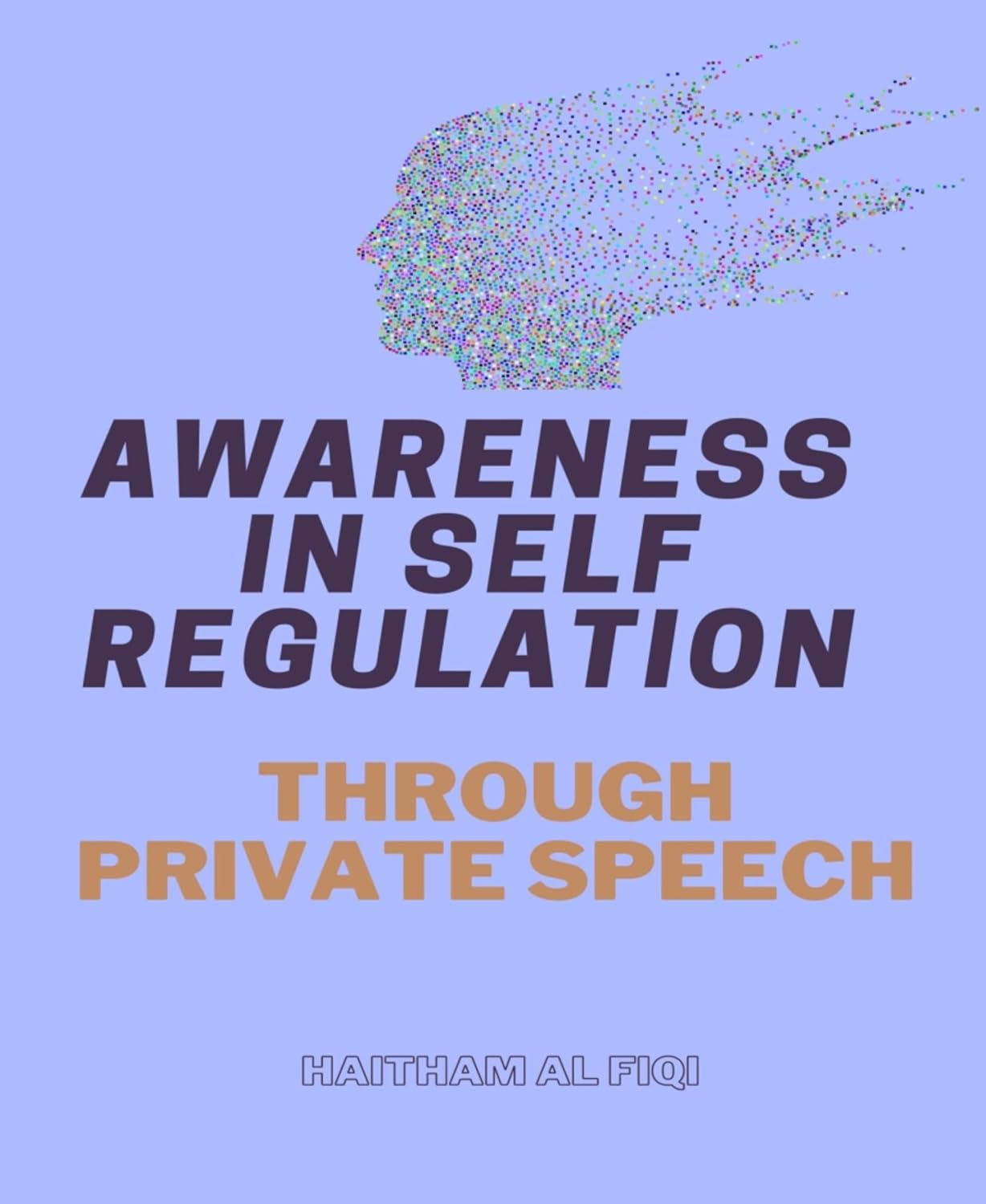 Awareness in Self Regulation through Private Speech (English Edition) baixar o livro de graça