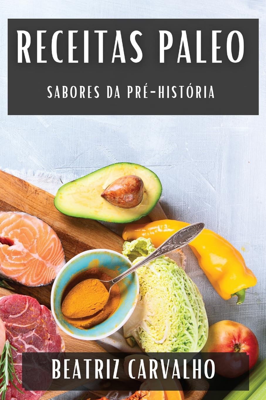 Receitas Paleo: Sabores da Pré-História baixar o livro de graça