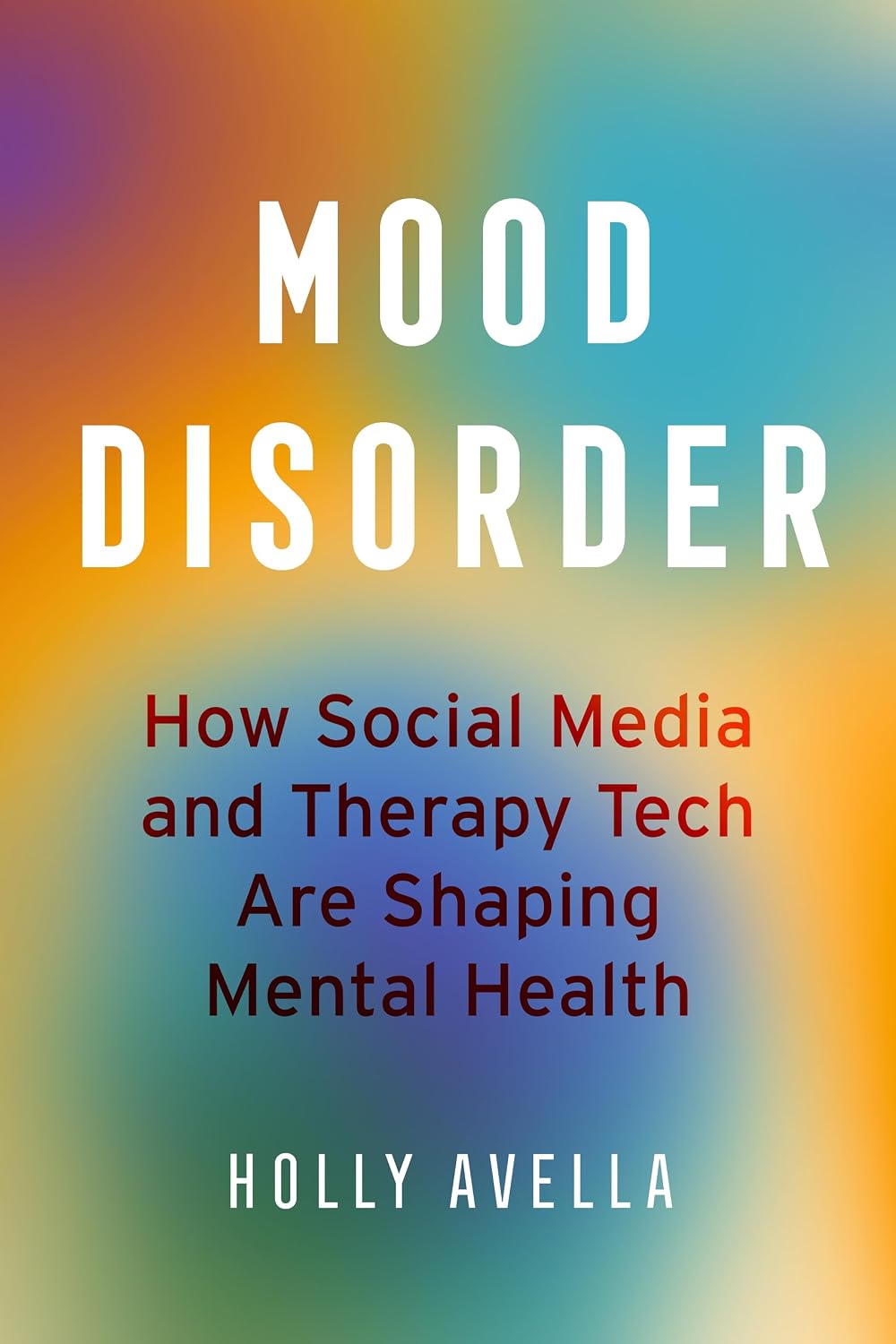 ler totalmente Mood Disorder: How Social Media and Therapy Tech Are Shaping Mental Health (English Edition)