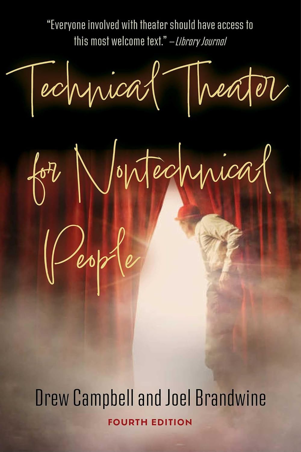 Technical Theater for Nontechnical People (Fourth Edition) (English Edition)
