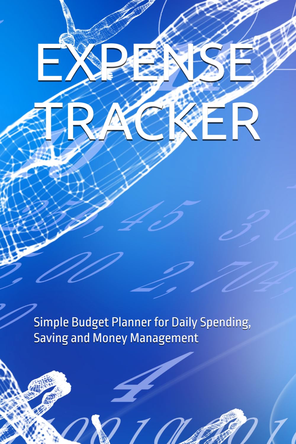 EXPENSE TRACKER: Simple Budget Planner for Daily Spending, Saving and Money Management baixar livro de graça