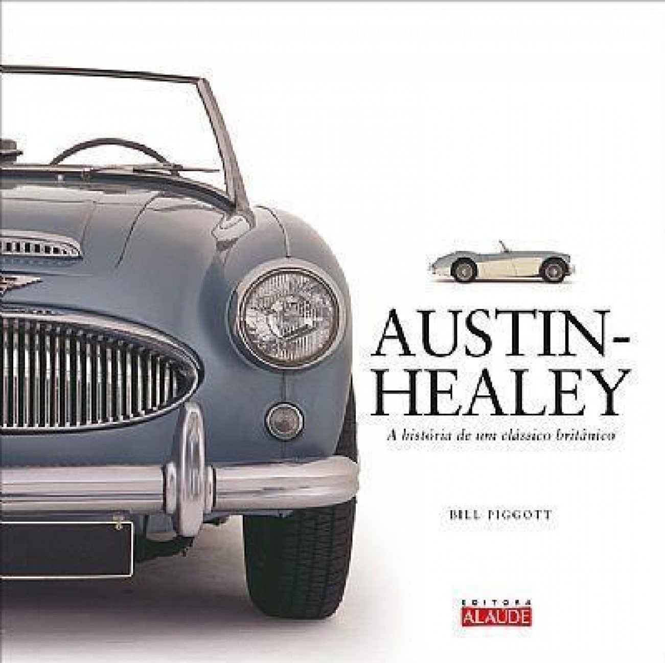 Austin-healey: a história de um clássico britânico baixar livro de graça