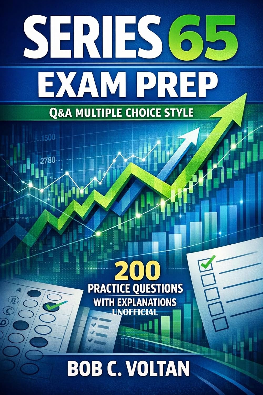 Series 65 Exam Prep Q&A Multiple Choice Style: 200 Unofficial Practice Questions with Explanations (English Edition) baixar livro de graça