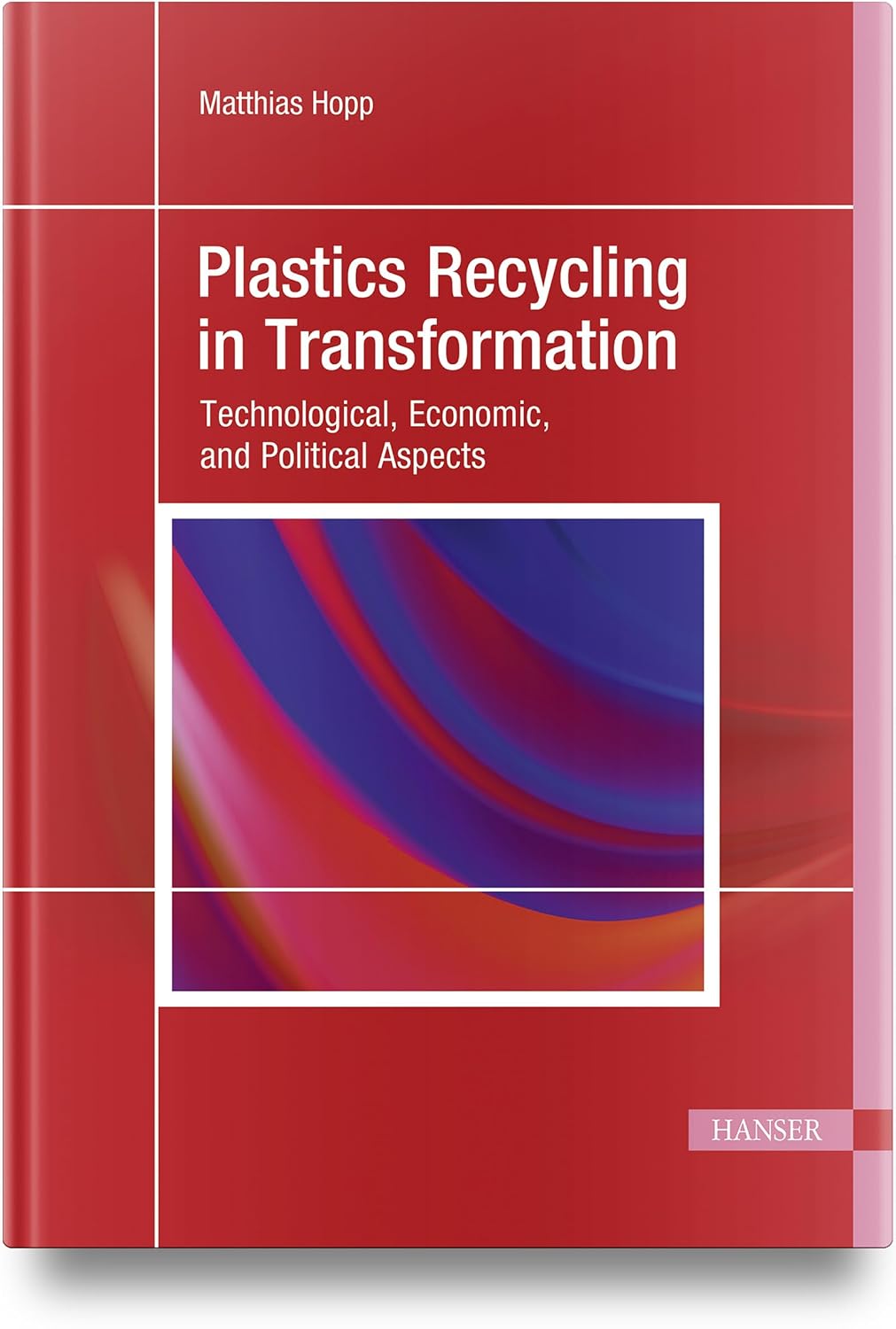 capítulo por capítulo baixar Plastics Recycling in Transformation: Technological, Economic, and Political Aspects