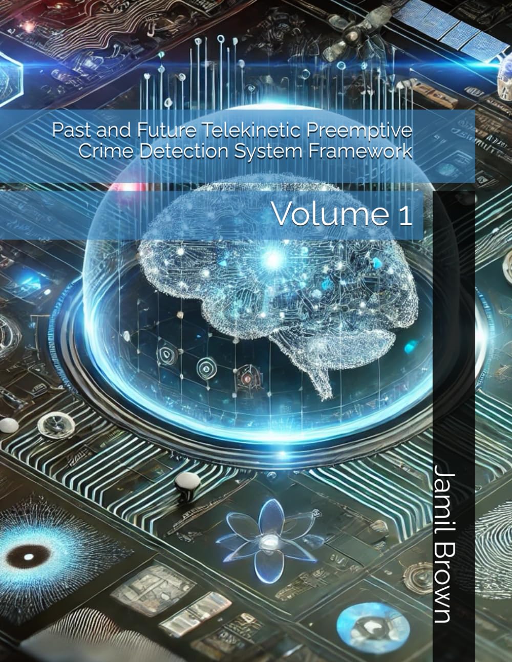 capítulo por capítulo baixar Past and Future Telekinetic Preemptive Crime Detection System Framework: Volume 1 (Civil Blue Force Advanced Technology)