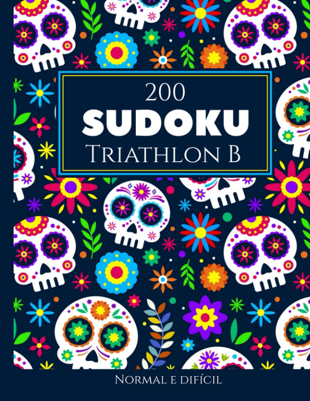 200 Sudoku Triathlon B normal e difícil Vol. 12: com soluções e quebra-cabeças bônus baixar livro de graça