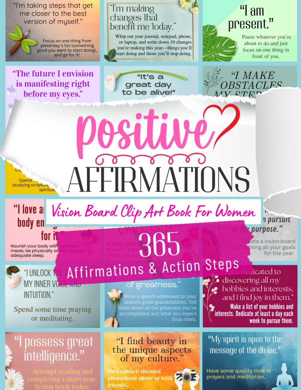 ler totalmente Positive Affirmations Vision Board Clip Art Book For Women: A Collection Of 365 Empowering Clip Art Affirmations With Action Steps To Elevate And Transform Your Life (Life Change Mastery)