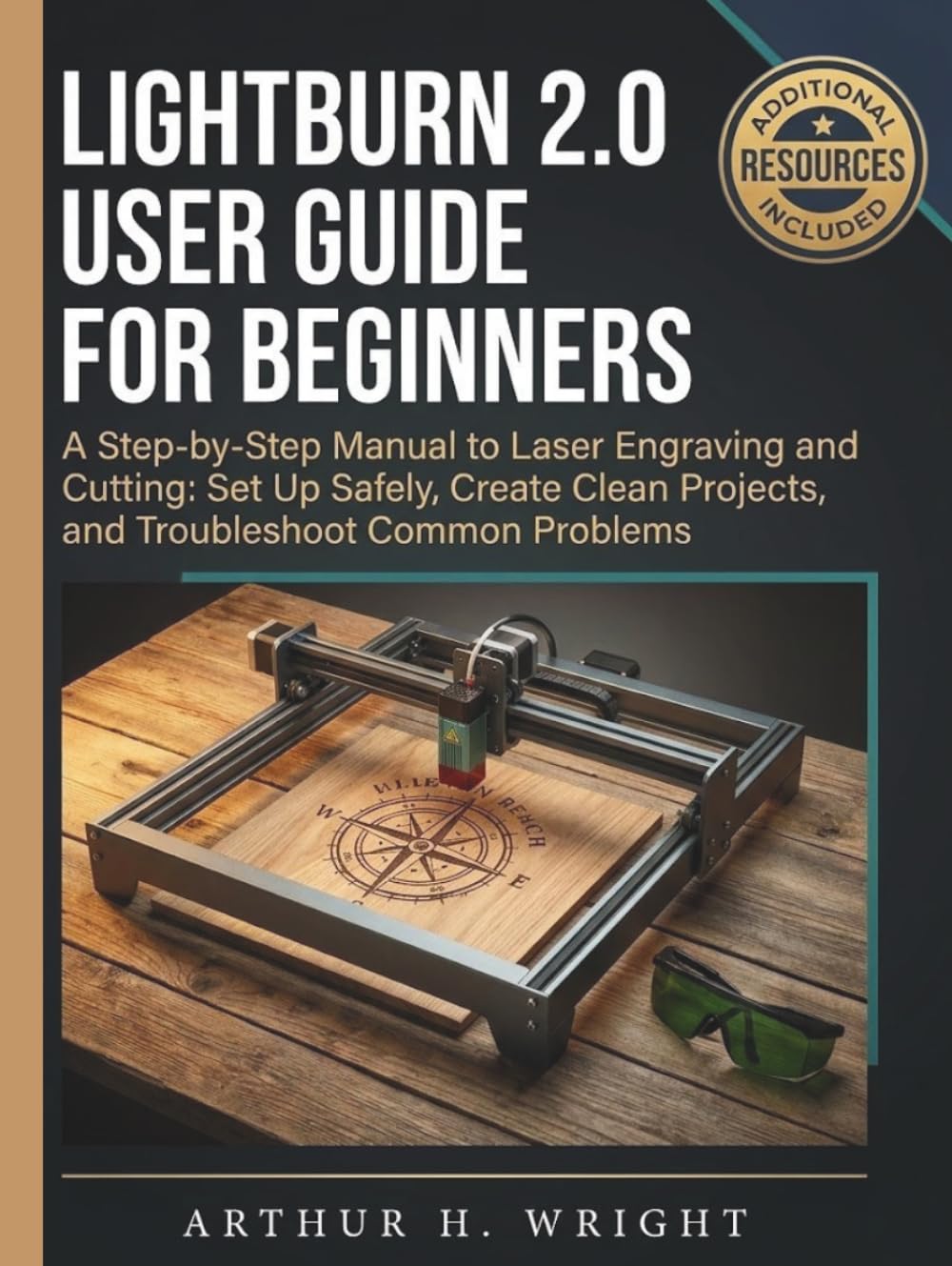 ler totalmente LIGHTBURN 2.0 USER GUIDE FOR BEGINNERS: A Step-by-Step Manual to Laser Engraving and Cutting: Set Up Safely, Create Clean Projects, and Troubleshoot... (Lightburn Laser Engraving User Guide)