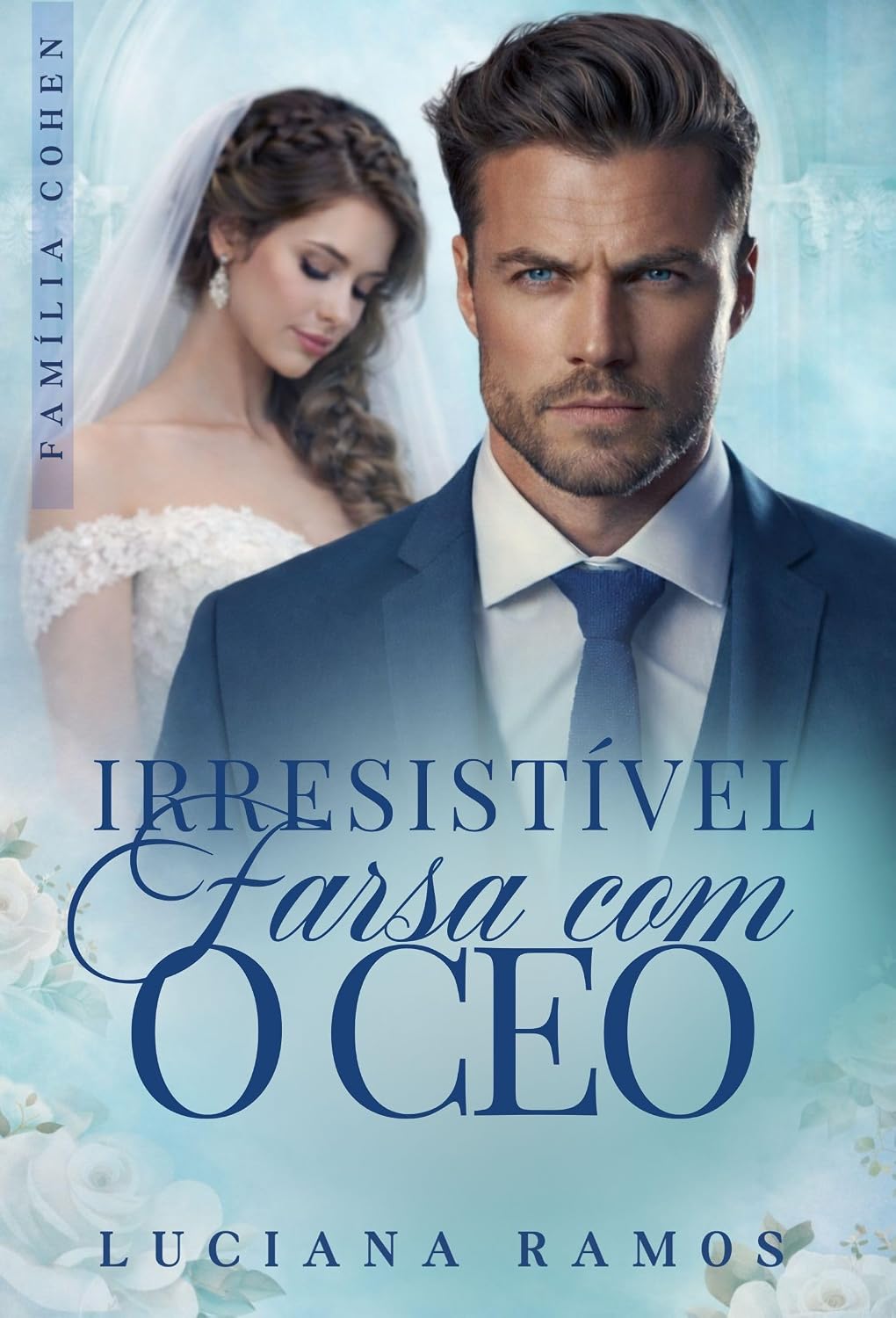 Irresistível farsa com o CEO: Família Cohen (livro 2) baixar o livro de graça