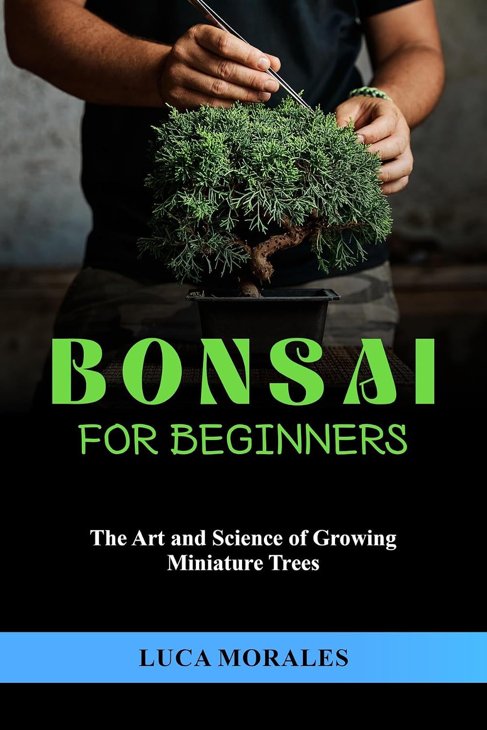 Bonsai for Beginners: The Art and Science of Growing Miniature Trees (English Edition) baixar livro de graça