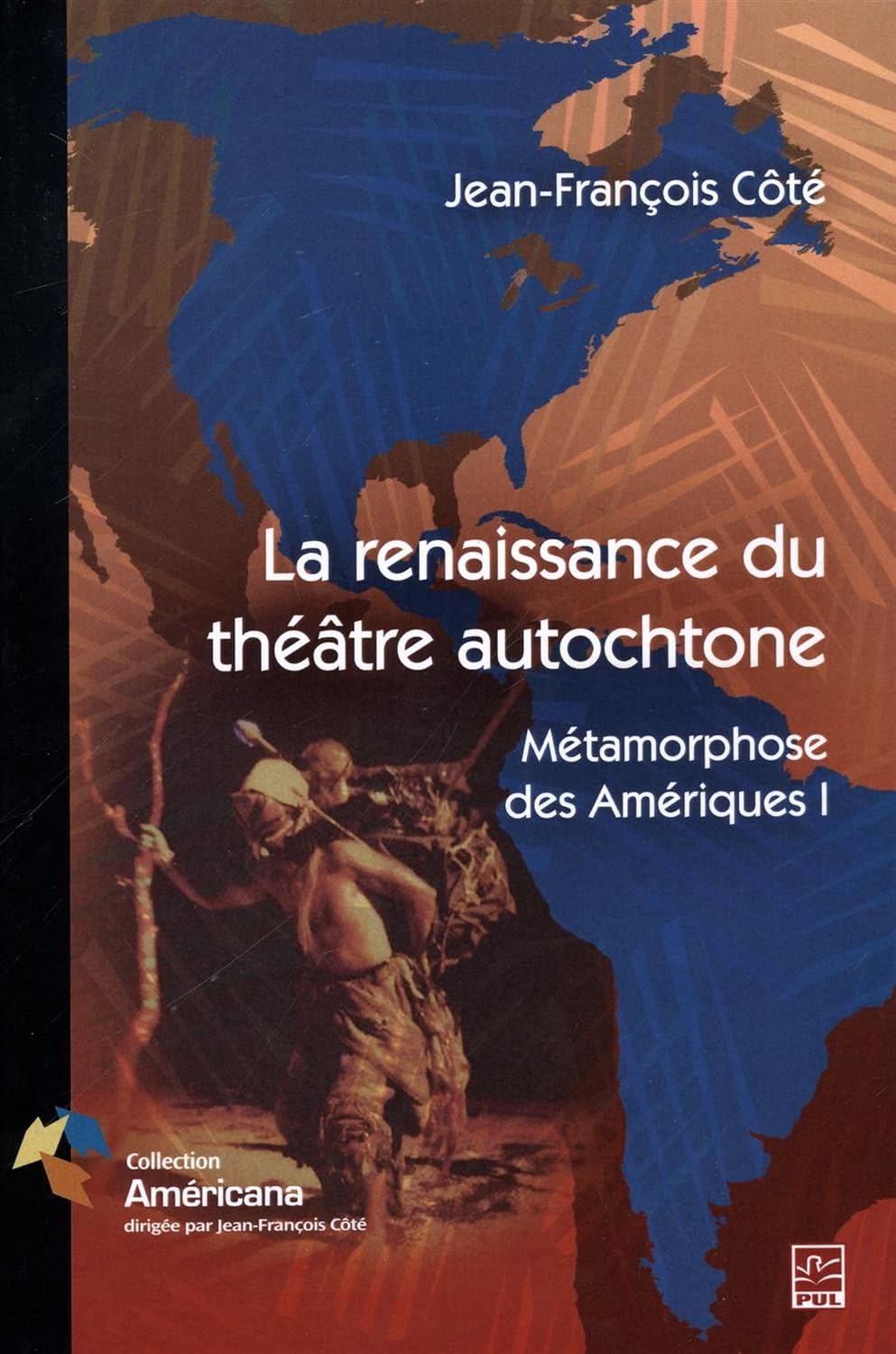 ler totalmente La renaissance du théâtre autochtone: Métamorphose des Amériques I (French Edition)