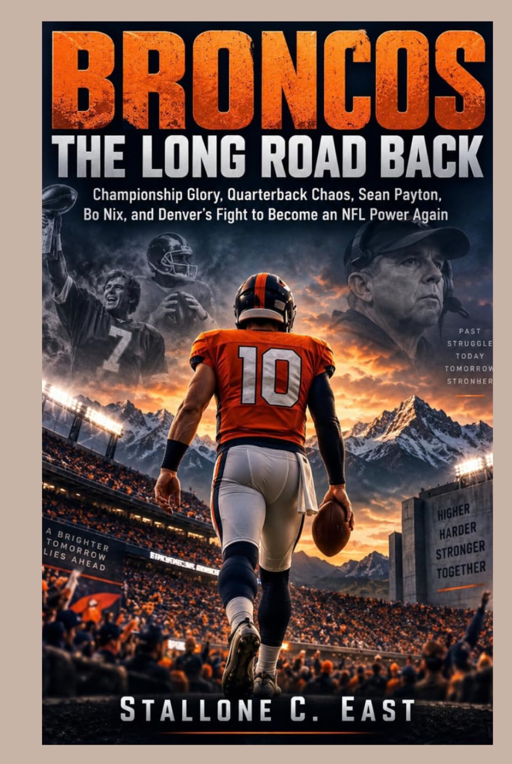 ler totalmente BRONCOS: THE LONG ROAD BACK: Championship Glory, Quarterback Chaos, Sean Payton, Bo Nix, and Denver’s Fight to Become an NFL Power Again