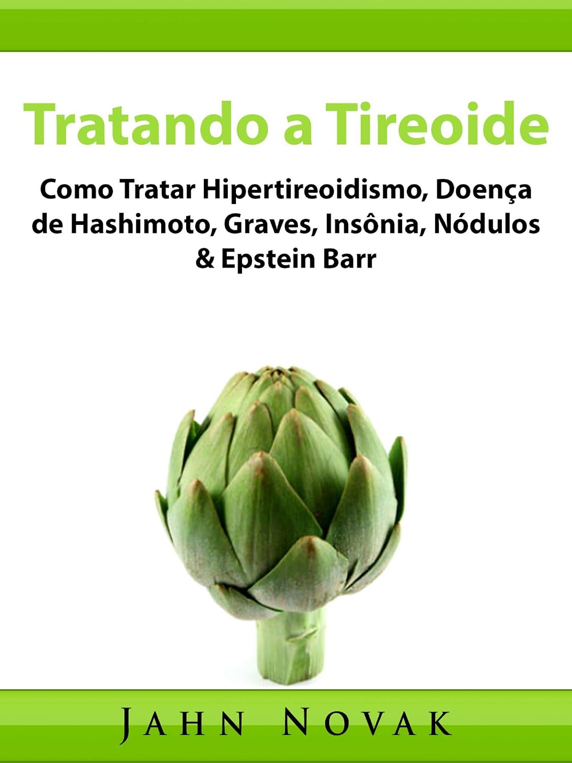 capítulo por capítulo baixar Tratando a Tireoide: Como Tratar Hipertireoidismo, Doença de Hashimoto, Graves, Insônia, Nódulos & Epstein Barr