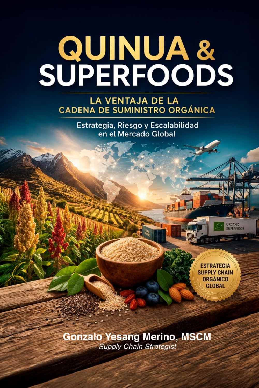 capítulo por capítulo baixar QUINUA & SUPERFOODS: LA VENTAJA DE LA CADENA DE SUMINISTRO ORGANICA (Spanish Edition)