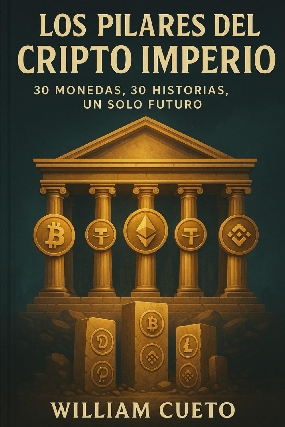 Los Pilares del Cripto Imperio: 30 Monedas, 30 Historias, Un Solo Futuro baixar o livro de graça