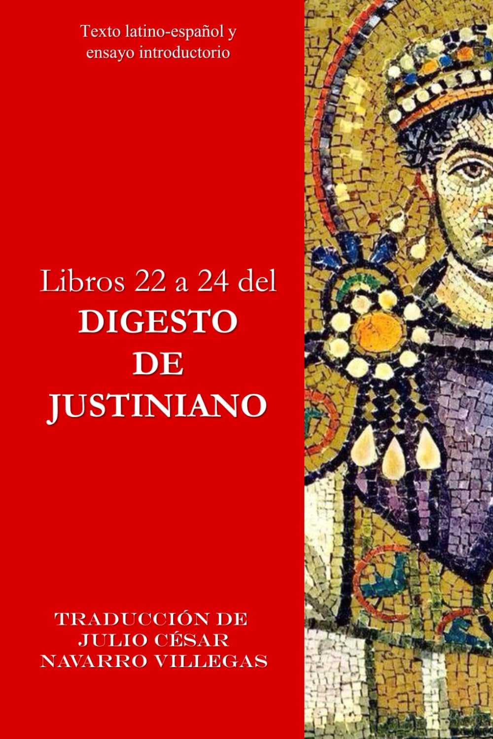 capítulo por capítulo baixar Libros 22 a 24 del Digesto de Justiniano: Texto latino-español y ensayo crítico (Digesta Iustiniani Imperatoris (versión impresa))