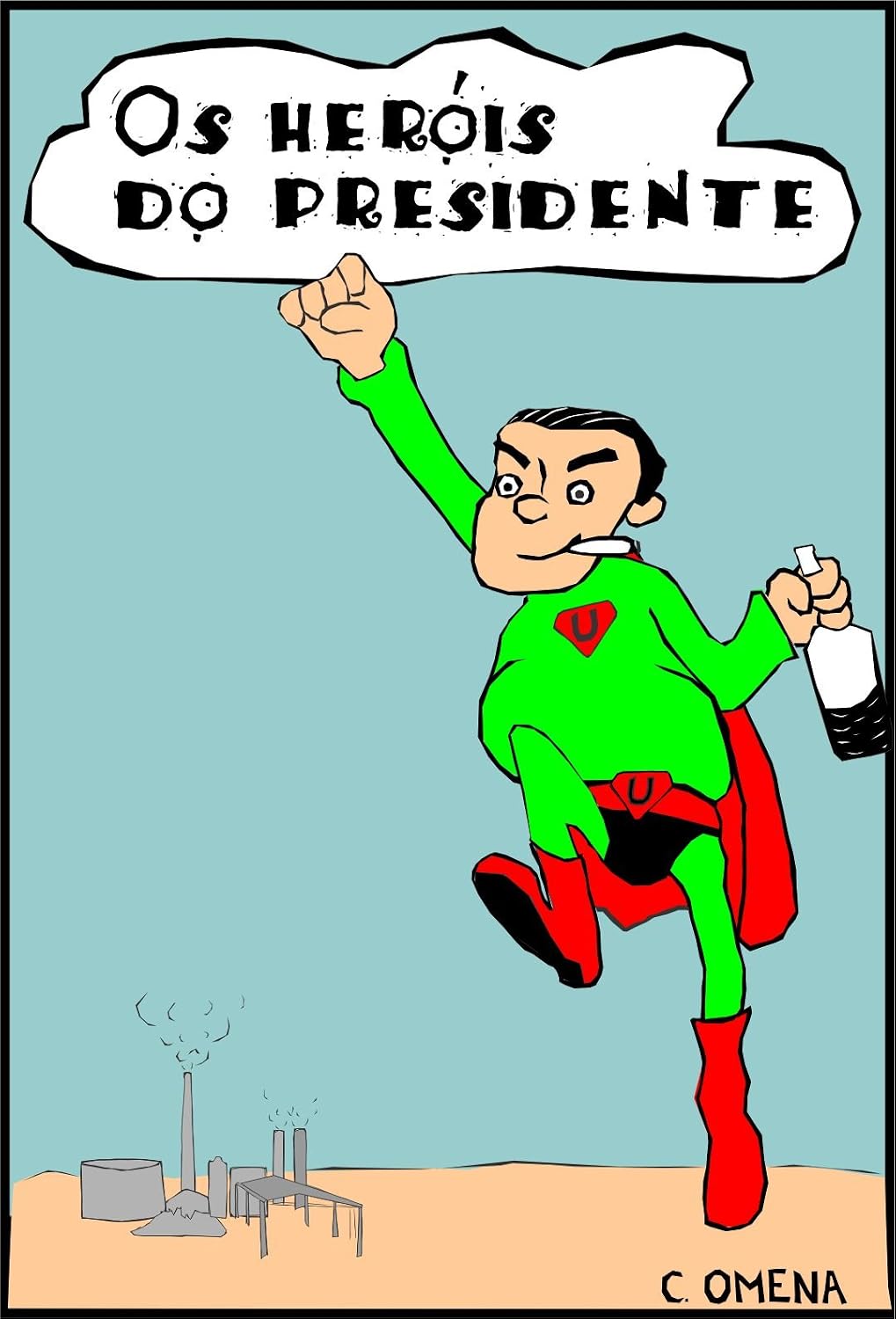 ler totalmente Os Heróis do Presidente
