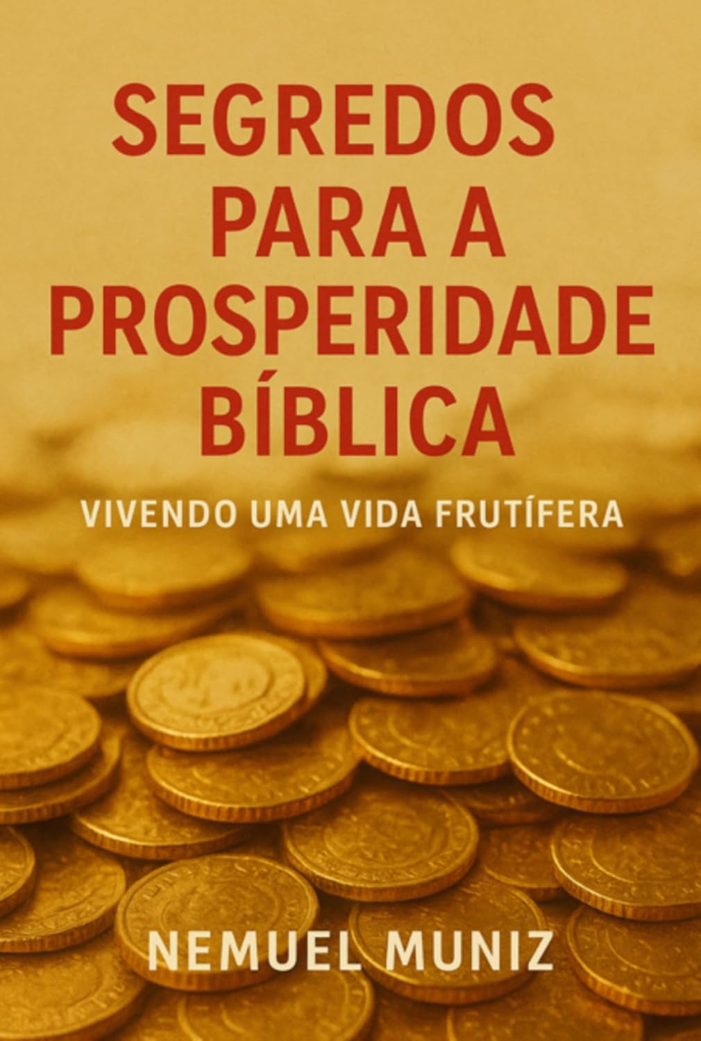 Segredos Para A Prosperidade Bíblica