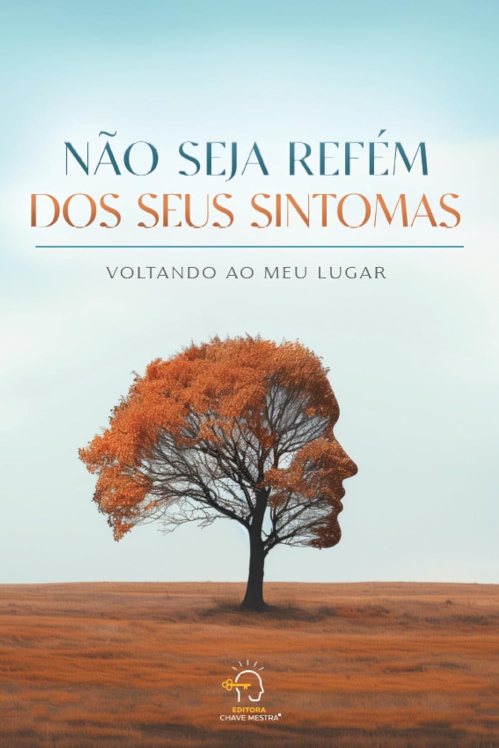capítulo por capítulo baixar Não seja refém dos seus sintomas: voltando ao meu lugar