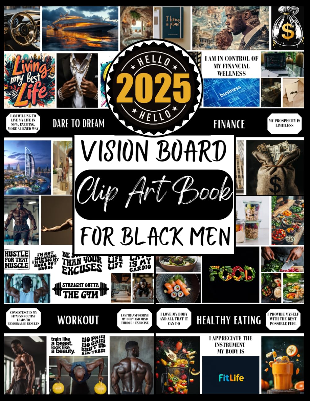 2025 Vision Board Clip Art Book For Black Men: Create Motivational & Powerful Vision Board From 400+ Supplies (Pictures, Quotes and Affirmations) | Reach Your Full Potential baixar livro de graça