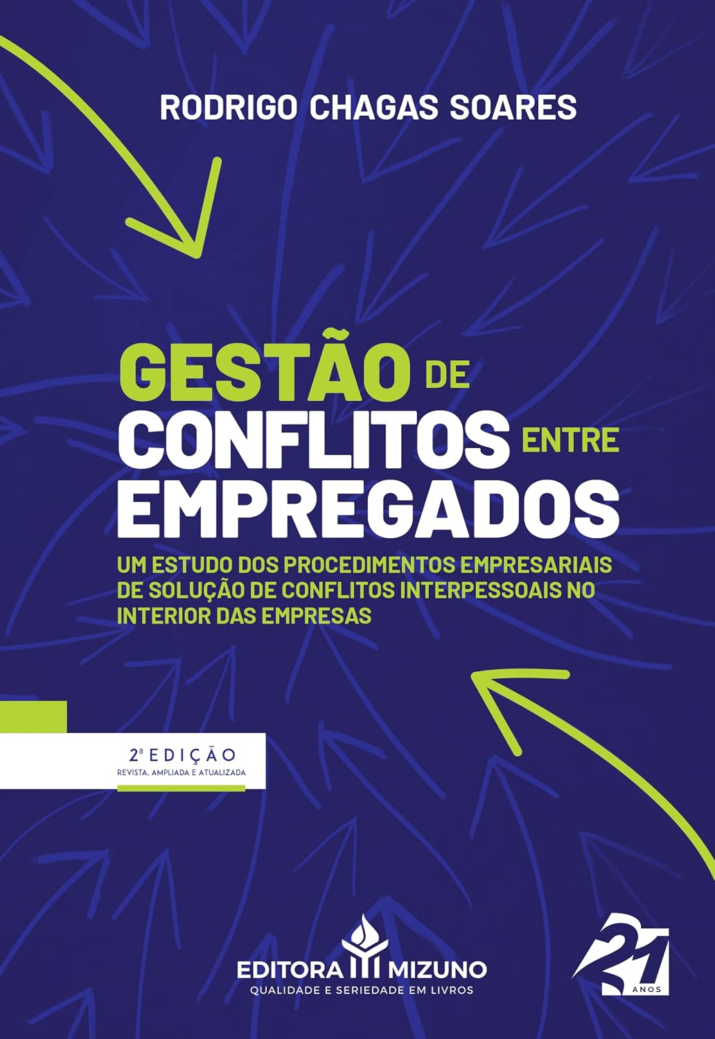 capítulo por capítulo baixar Gestão de Conflitos Entre Empregados: um Estudo dos Procedimentos Empresariais de Solução de Conflitos Interpessoais no Interior das Empresas