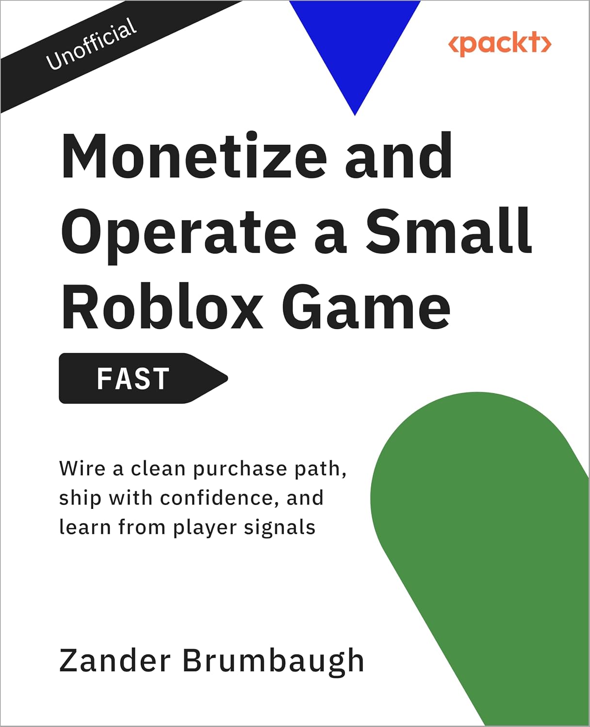 capítulo por capítulo baixar Monetize and Operate a Small Roblox Game - FAST: Wire a clean purchase path, ship with confidence, and learn from player signals (English Edition)