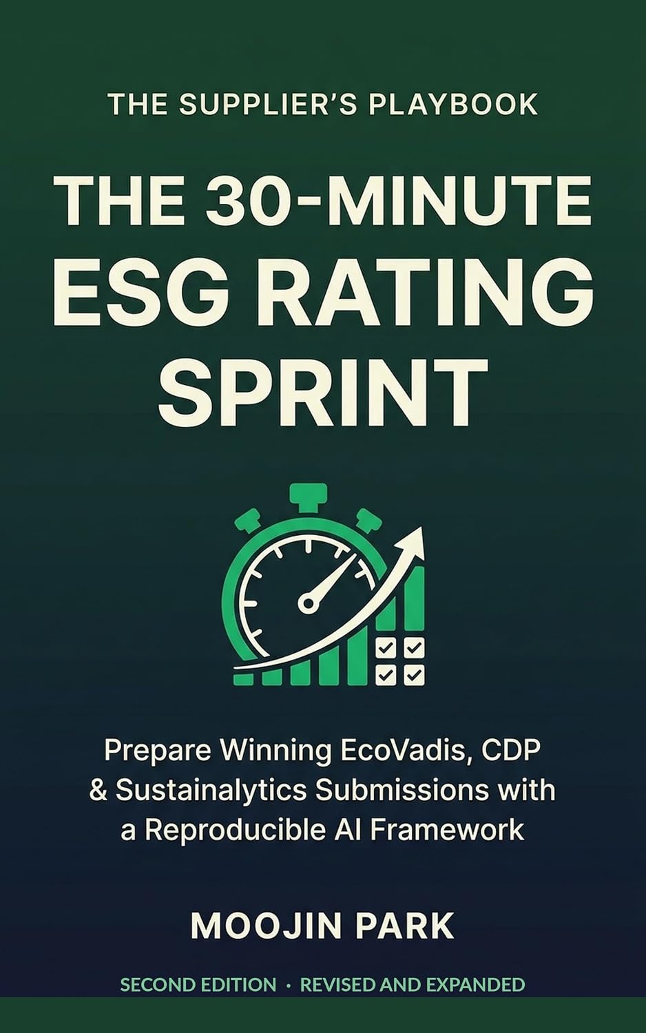 capítulo por capítulo baixar The 30-Minute ESG Rating Sprint: A Supplier's Reproducible, AI-Assisted Playbook for EcoVadis, CDP & Sustainalytics Submissions (The 30-Minute Sprint 1) (English Edition)