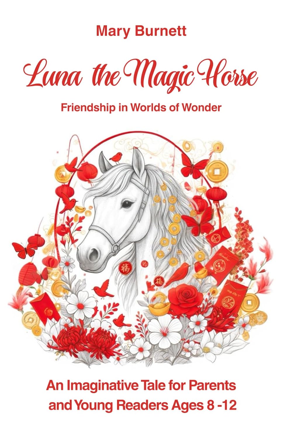 capítulo por capítulo baixar LUNA the Magic Horse FRIENDSHIP IN WORLDS OF WONDER (2026 Year of the Horse Edition): An Imaginative Tale for Parents and Young Readers Ages 8-12