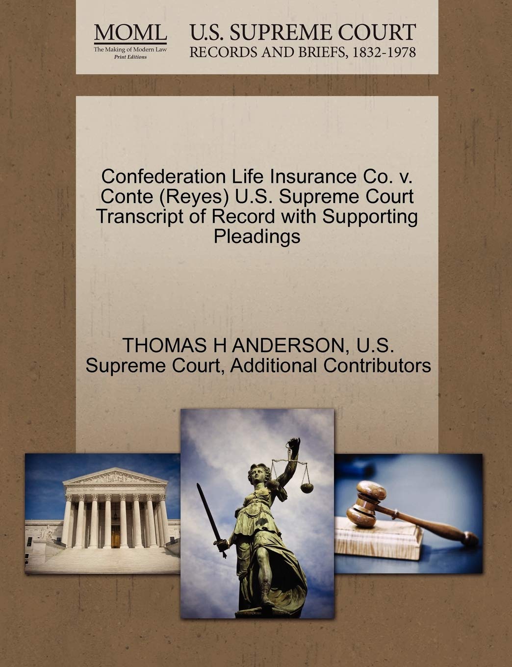 ler totalmente Confederation Life Insurance Co. v. Conte (Reyes) U.S. Supreme Court Transcript of Record with Supporting Pleadings