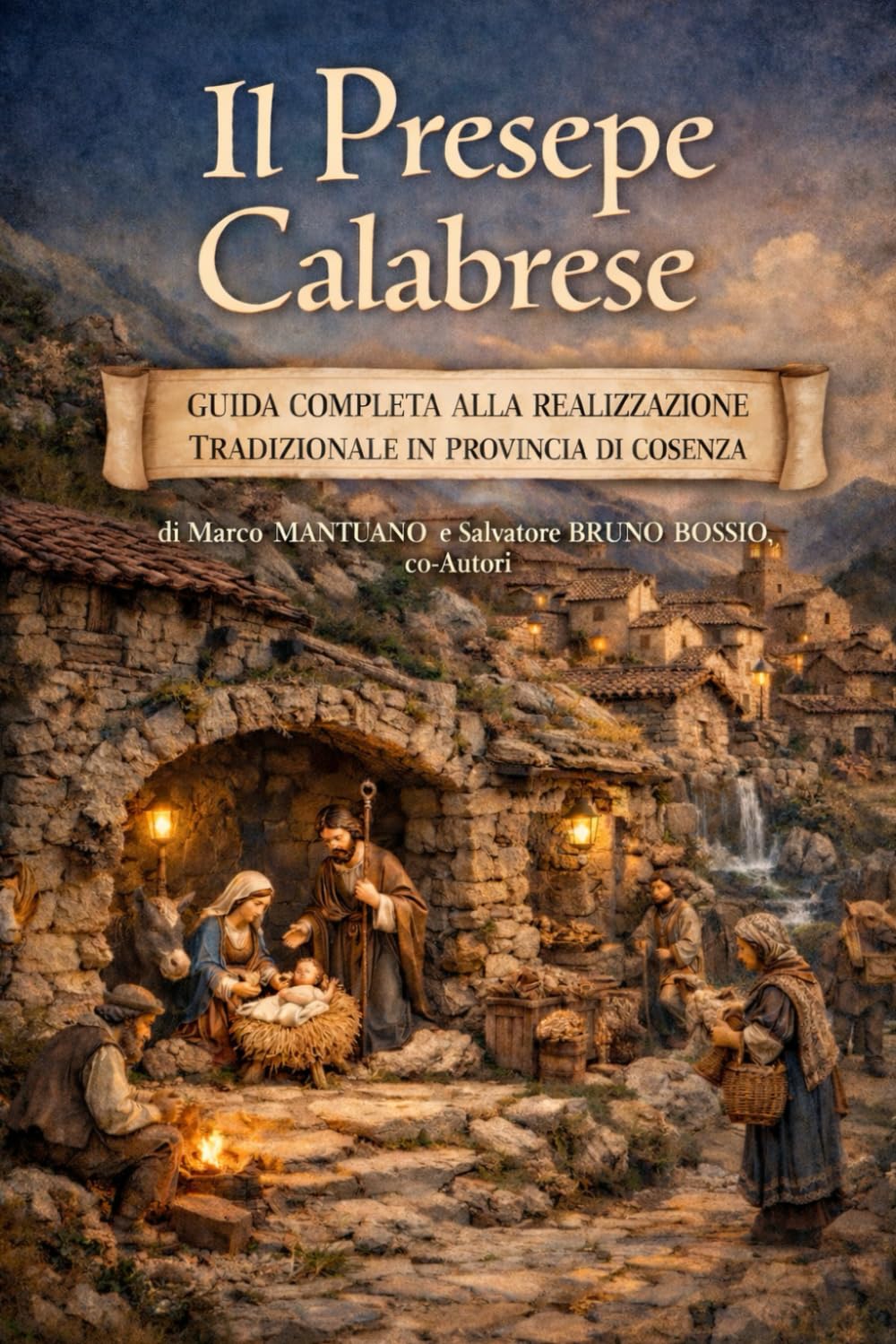 Il Presepe Calabrese: Guida completa alla realizzazione tradizionale in provincia di Cosenza (Italian Edition) baixar o livro de graça