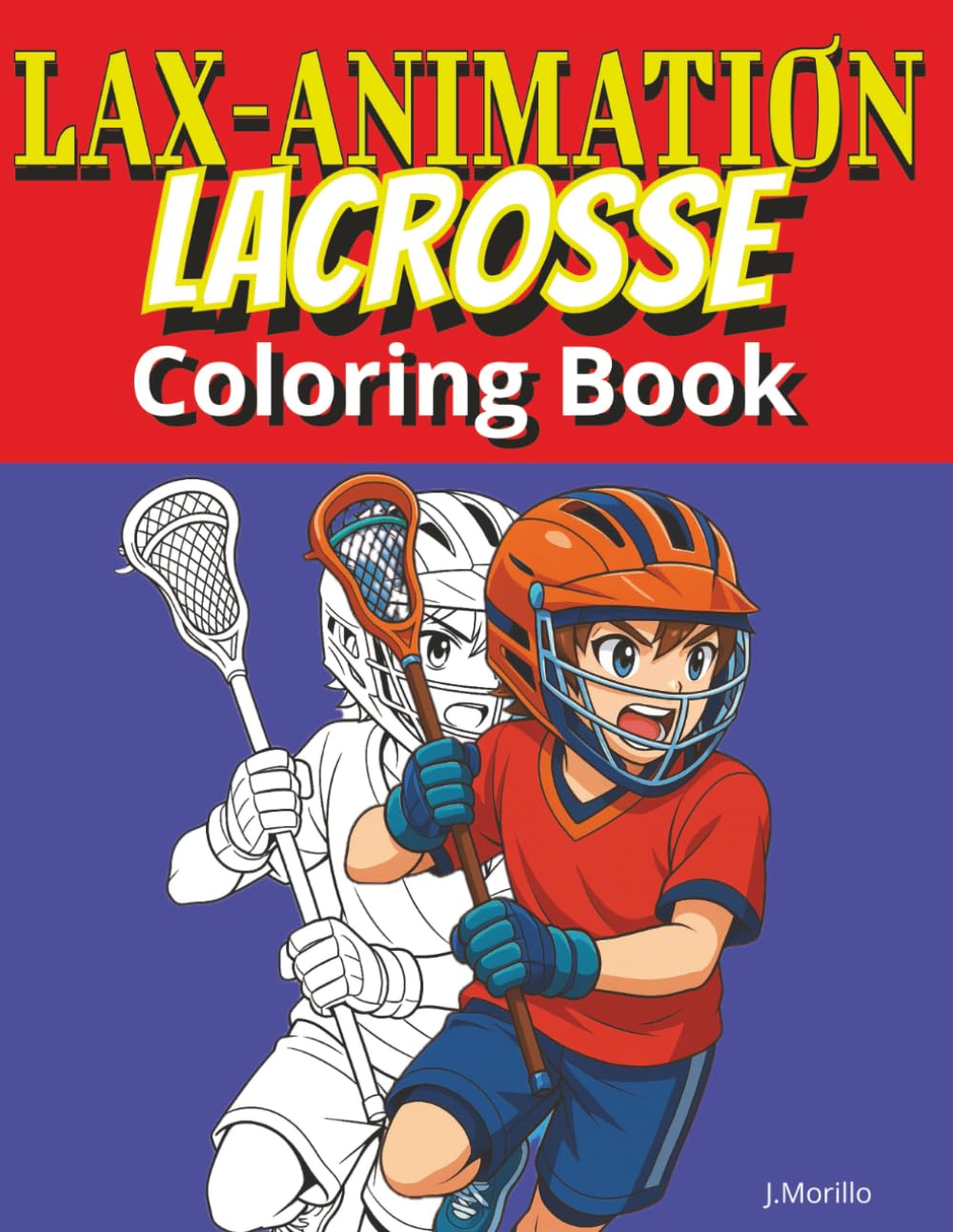 Lax-Animation: A Lacrosse Coloring Book baixar o livro de graça