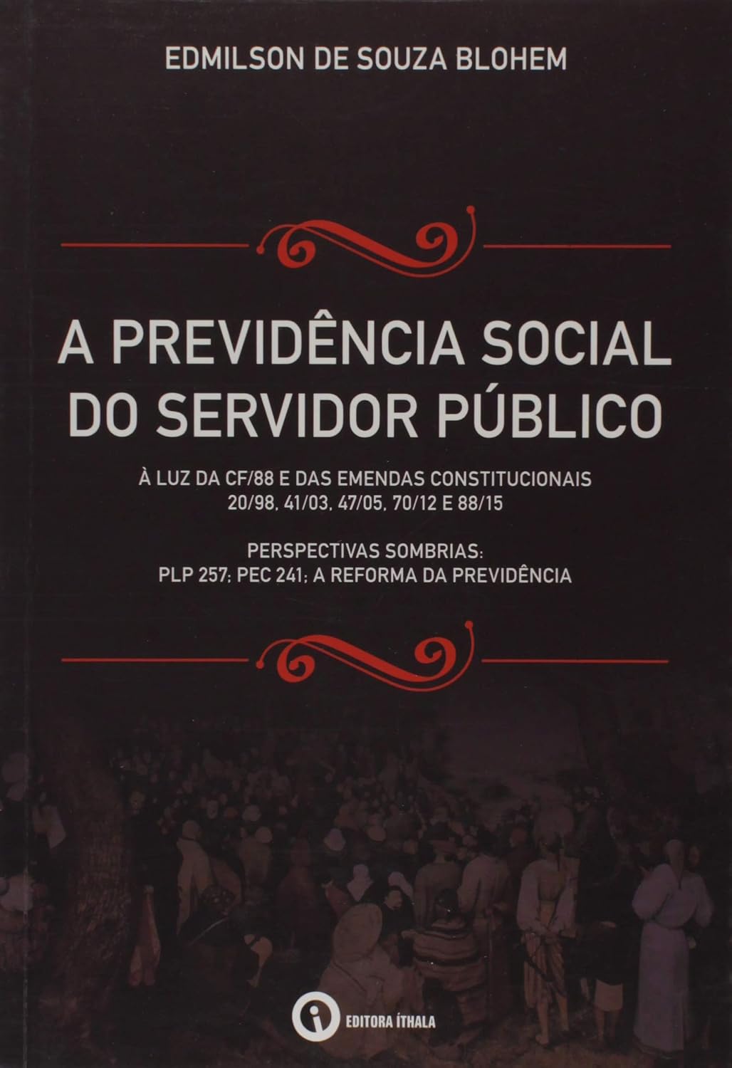 A Previdência Social do Servidor Público baixar livro de graça