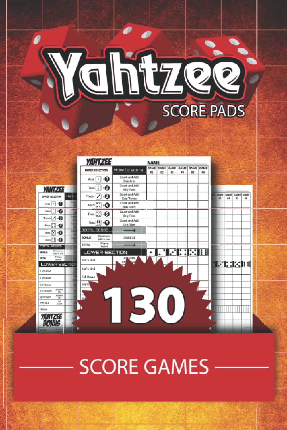 Yahtzee Score Pads: 130 Score Games Yahtzee Score Sheet For Scorekeeping. This Yahtzee Score Pads Small Sheets Easy For Traveling. baixar livro de graça