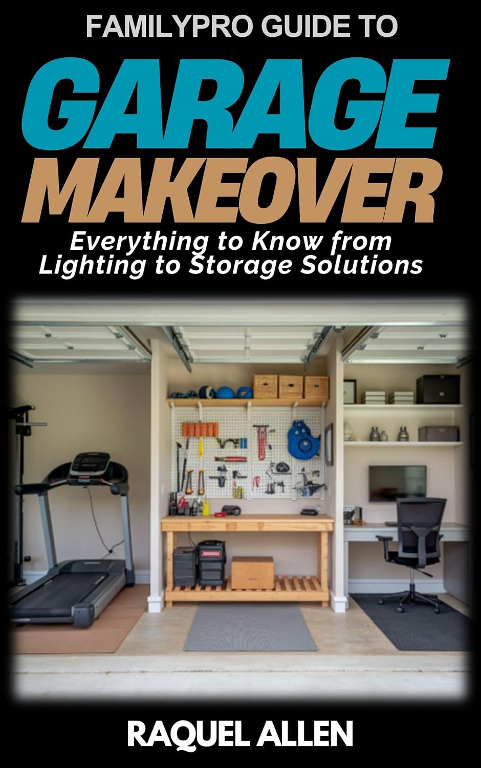 capítulo por capítulo baixar FamilyPro Guide to Garage Makeover: Everything to Know from Lighting to Storage Solutions (FamilyPro Home Makeovers Book 6) (English Edition)