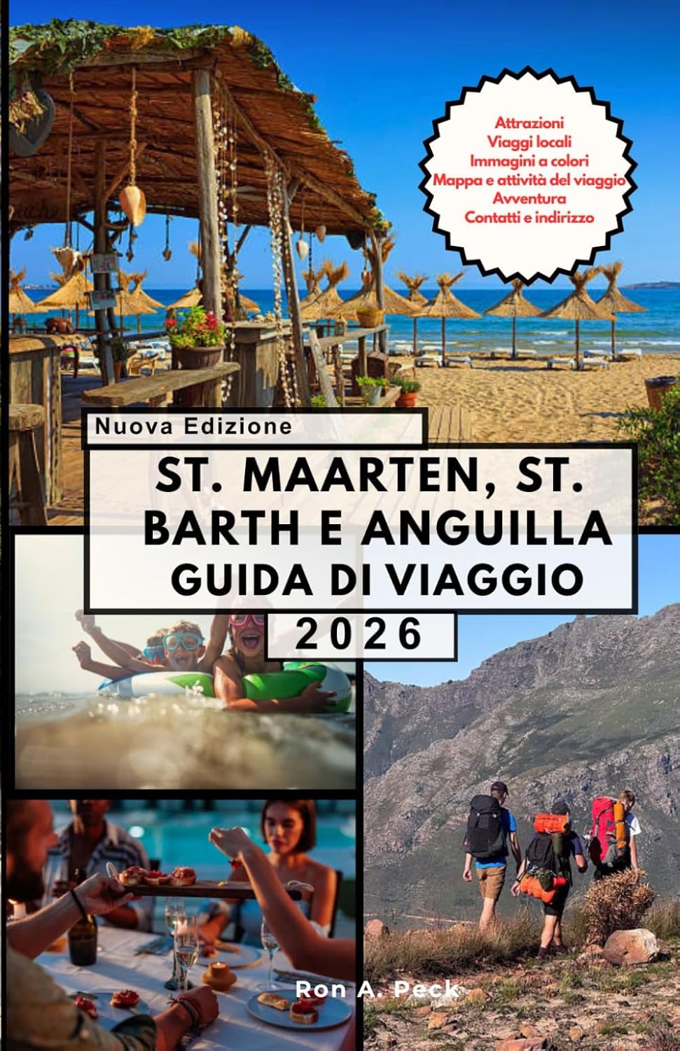 ST. MAARTEN, ST. BARTH E ANGUILLA GUIDA DI VIAGGIO: Scopri il meglio di tre gioielli caraibici in un viaggio indimenticabile. (Italian Edition)