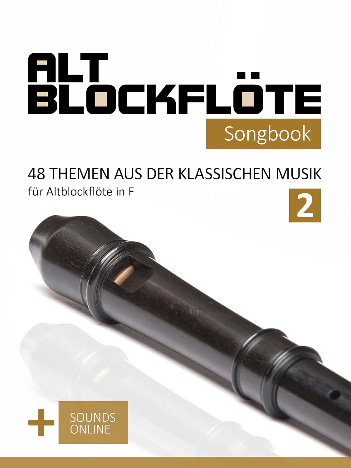 capítulo por capítulo baixar Altblockflöte Songbook - 48 Themen aus der klassischen Musik für Altblockflöte in F - 2: + Sounds online (Altblockflöte Songbooks) (German Edition)