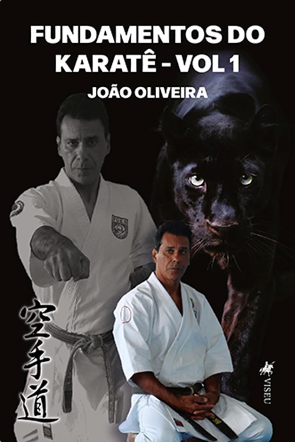 Fundamentos do Karatê: VOL 1
