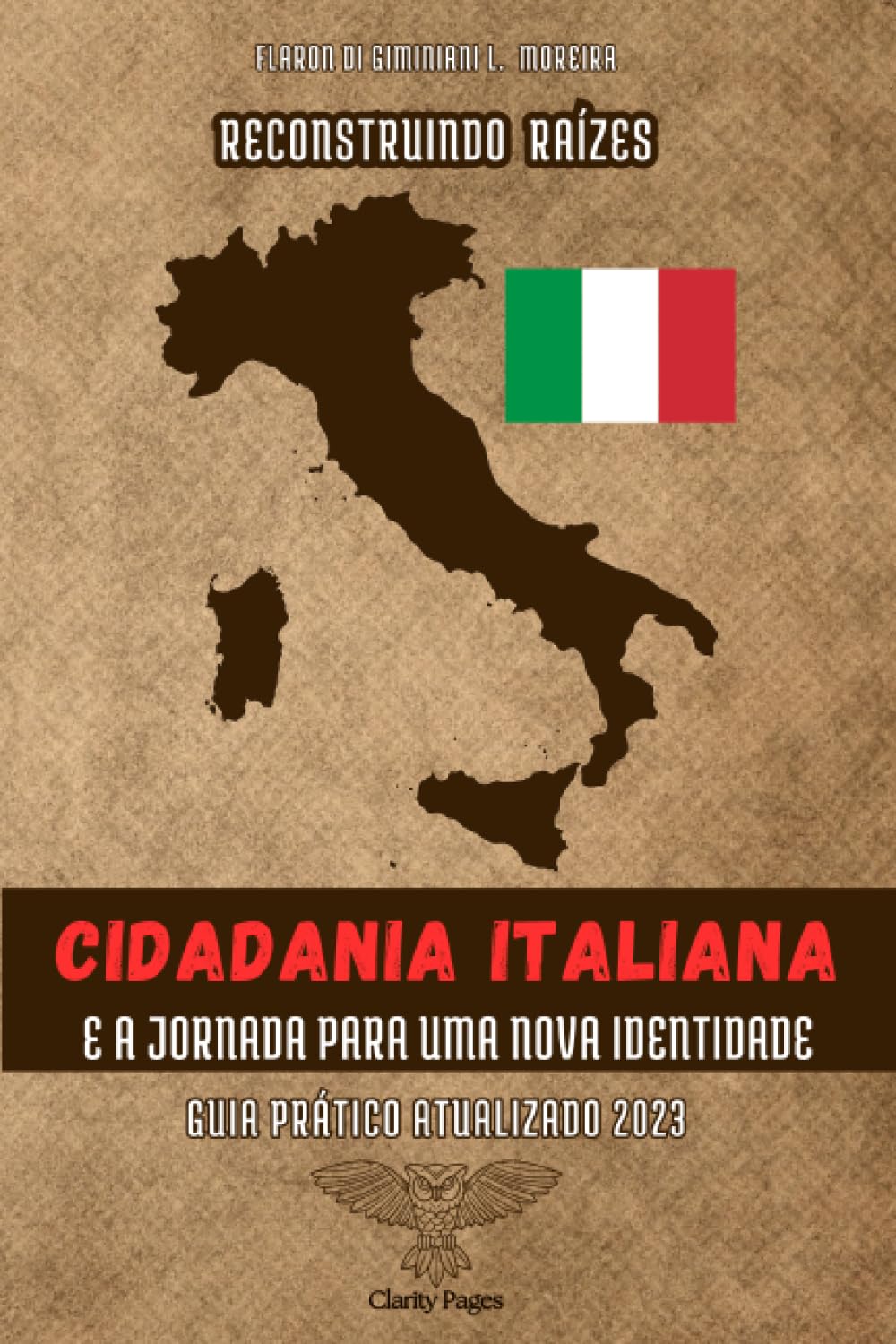 ler totalmente Reconstruindo Raízes: Cidadania Italiana e a Jornada para uma Nova Identidade (Portuguese Edition)